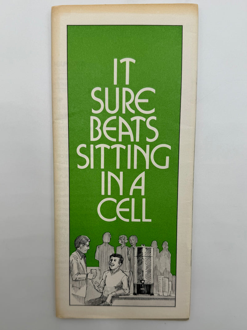 It Sure Beats Sitting In A Cell - 1979