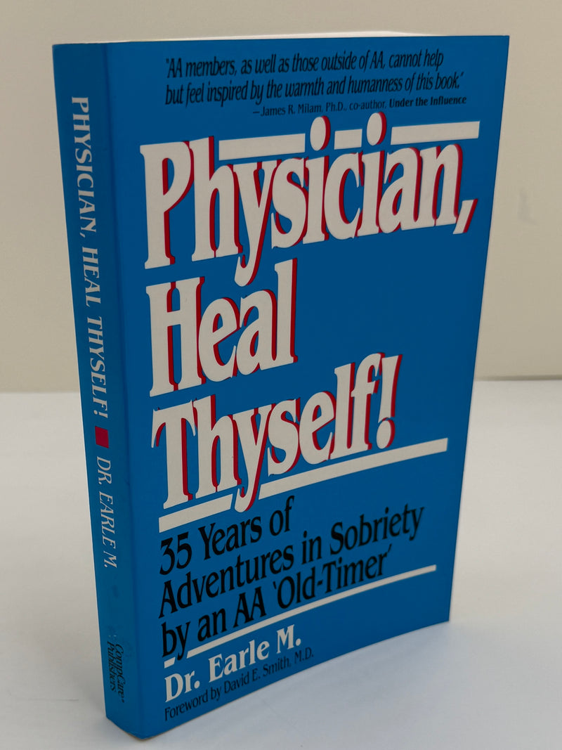 Signed by the Author Dr. Earle M. — Physician, Heal Thyself!