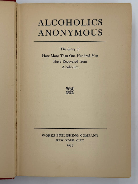 Alcoholics Anonymous First Edition First Printing from 1939