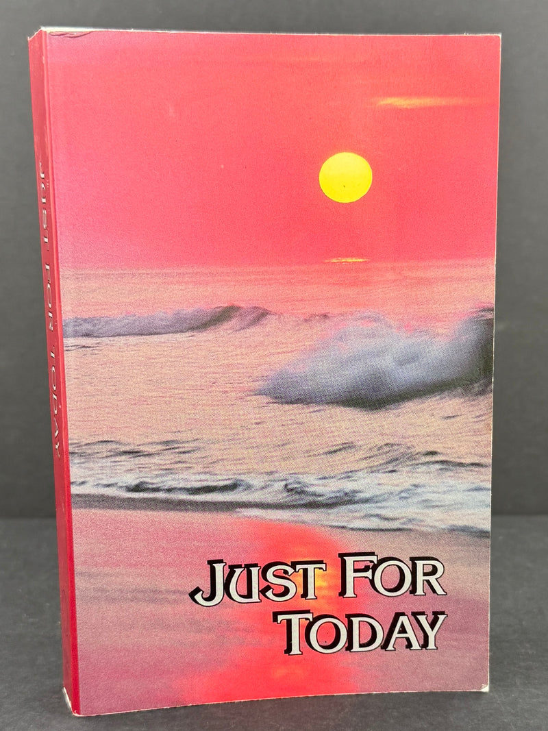 Just for Today — Daily Meditations for Recovering Addicts — Narcotics Anonymous — 1996 Printing