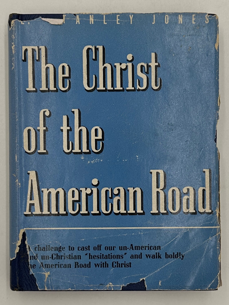 The Christ of the American Road by E. Stanley Jones