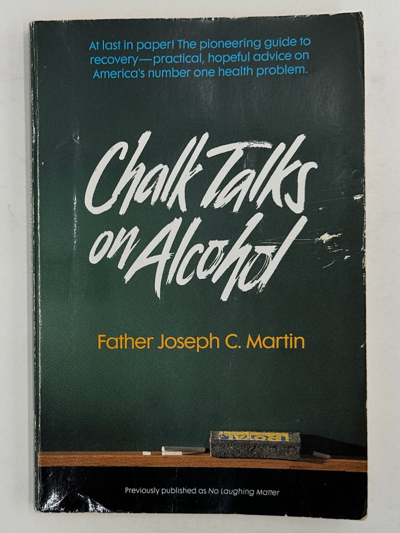SIGNED by. Father Joseph C. Martin - Chalk Talks on Alcohol Recovery Collectibles