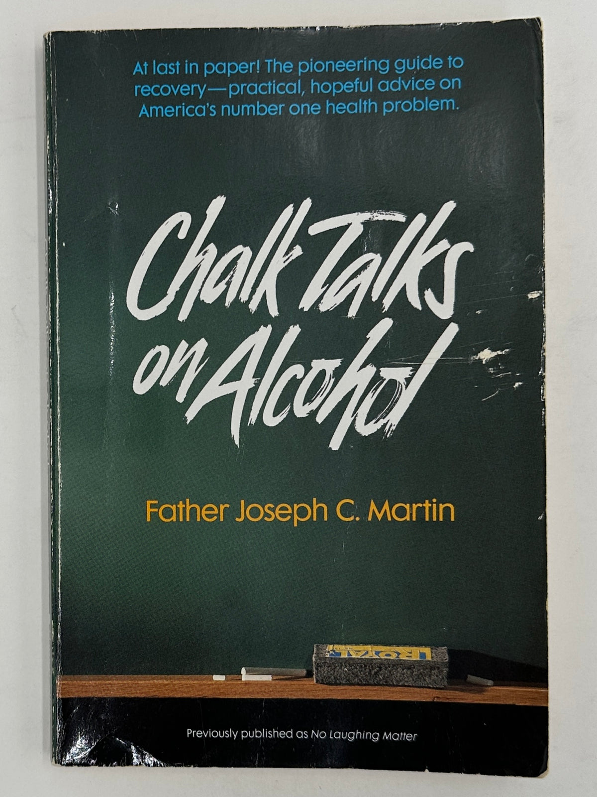 SIGNED by. Father Joseph C. Martin - Chalk Talks on Alcohol — Recovery ...