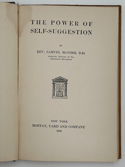 The Power of Self-Suggestion by Samuel McComb - 1909