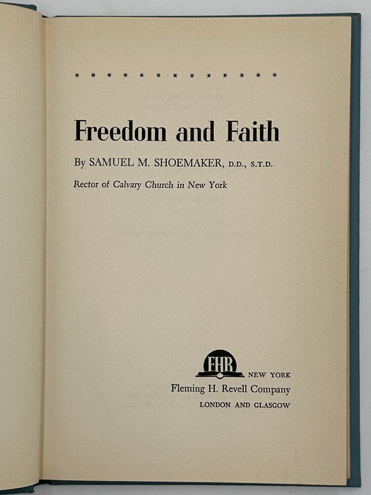 Freedom and Faith by Samuel M. Shoemaker from 1949 with ODJ