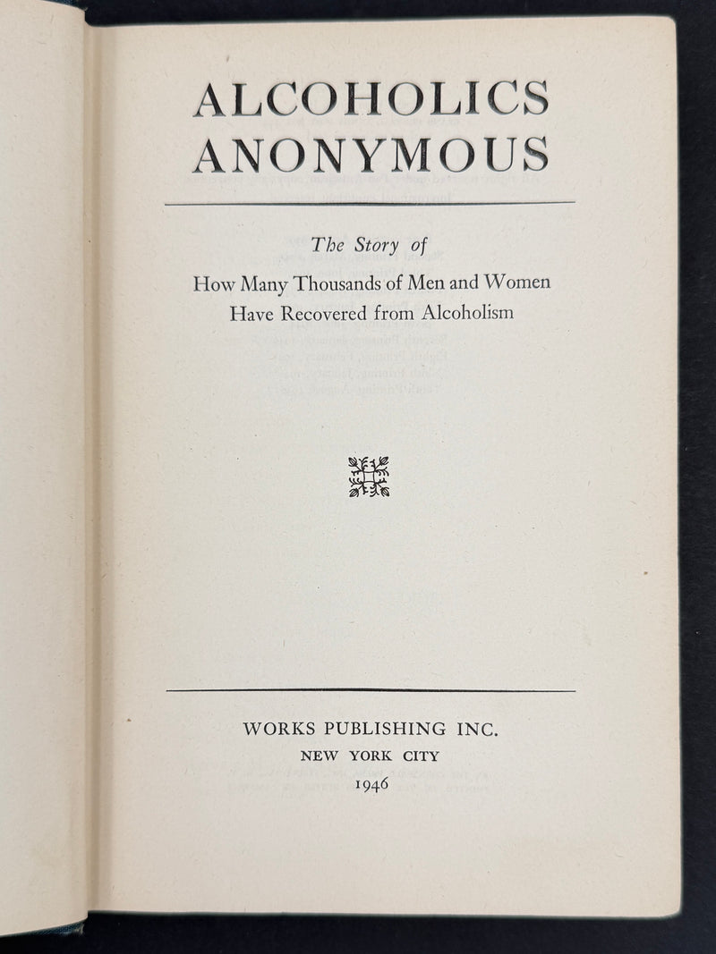 Alcoholics Anonymous — First Edition, Tenth Printing (August 1946) — Signed by Bill Wilson — Original Dust Jacket