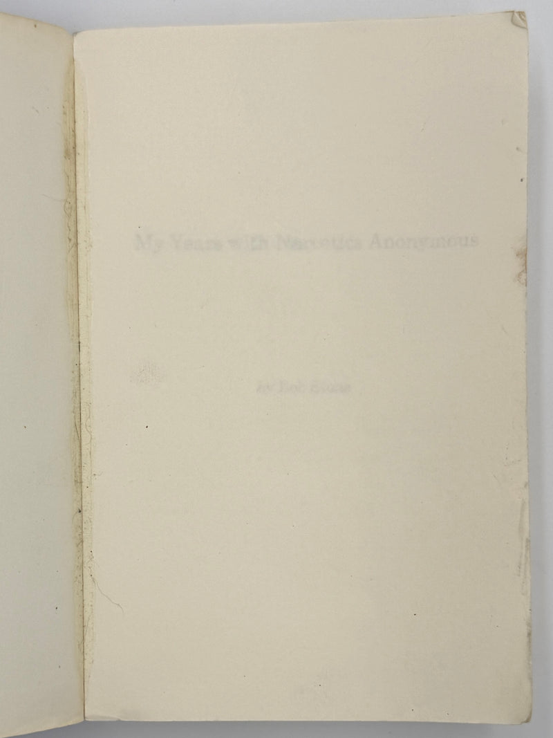My Years with Narcotics Anonymous: A History of NA by Bob Stone