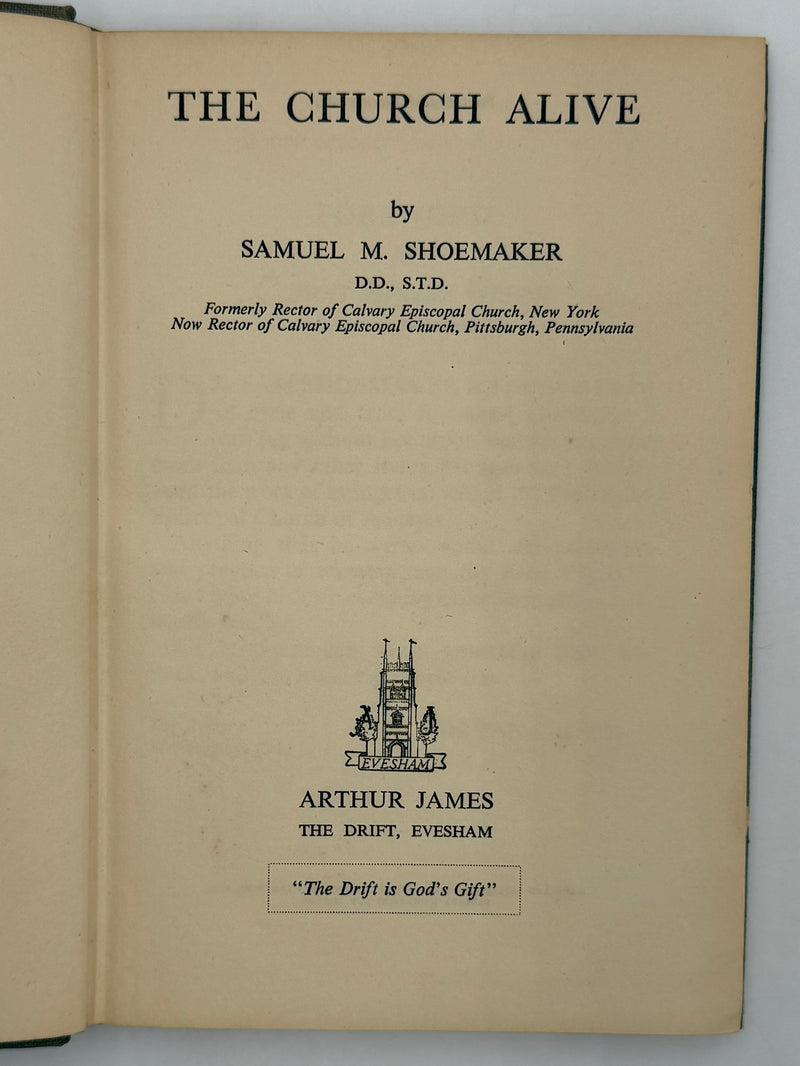 The Church Alive by Samuel M. Shoemaker - First English Edition 1952