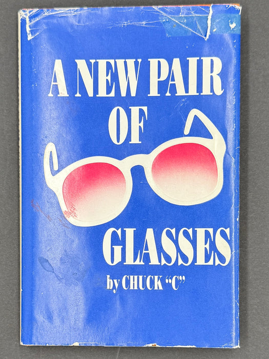 A New Pair Of Glasses by Chuck C. - First Printing from 1984 with ODJ