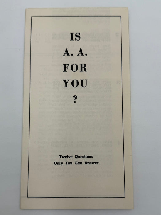 IS A. A. FOR YOU? Twelve Questions Only You Can Answer - 1964