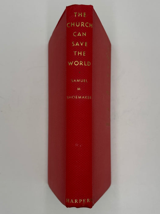 The Church Can Save The World by Samuel M. Shoemaker Recovery Collectibles