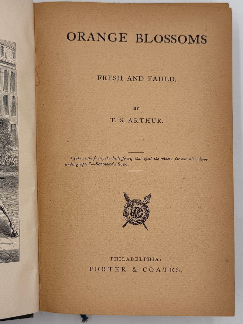 Orange Blossoms: Fresh and Faded by T.S. Arthur