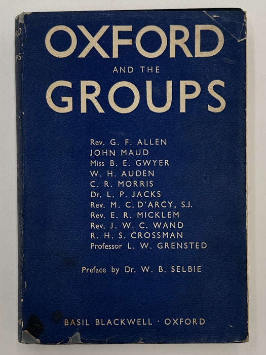 Oxford and the Groups: The Influence of the Groups Considered by Rev. G. F. Allen et al. - 1934