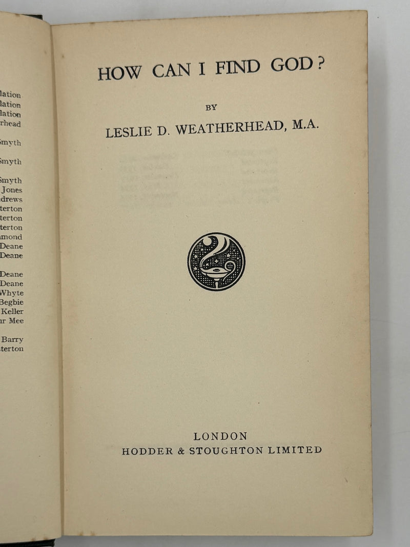 How Can I Find God? by Leslie D. Weatherhead
