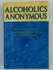 Reserved for JL: 2 Alcoholics Anonymous Fourth Edition First Printing from 2001 Recovery Collectibles