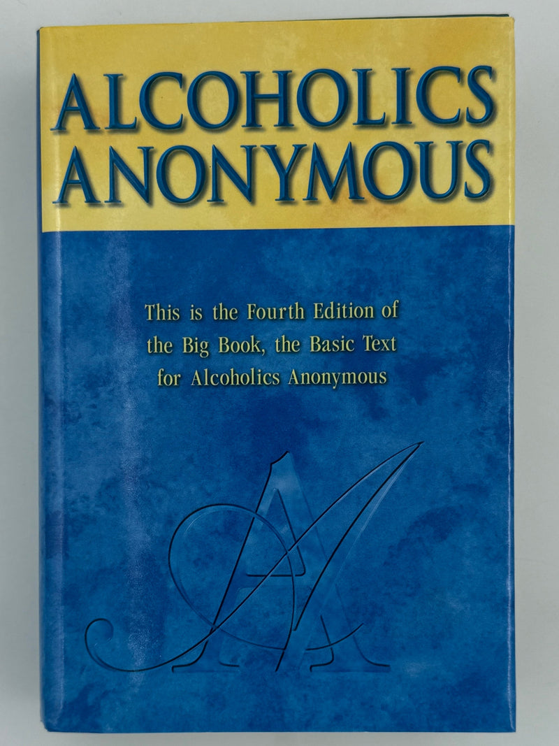 Reserved for JL: 2 Alcoholics Anonymous Fourth Edition First Printing from 2001 Recovery Collectibles