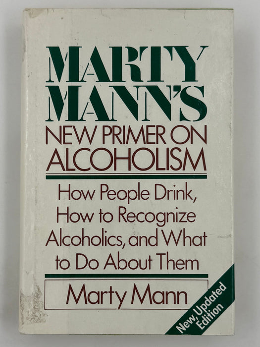 Marty Mann’s New Primer on Alcoholism - New Updated Edition from 1981