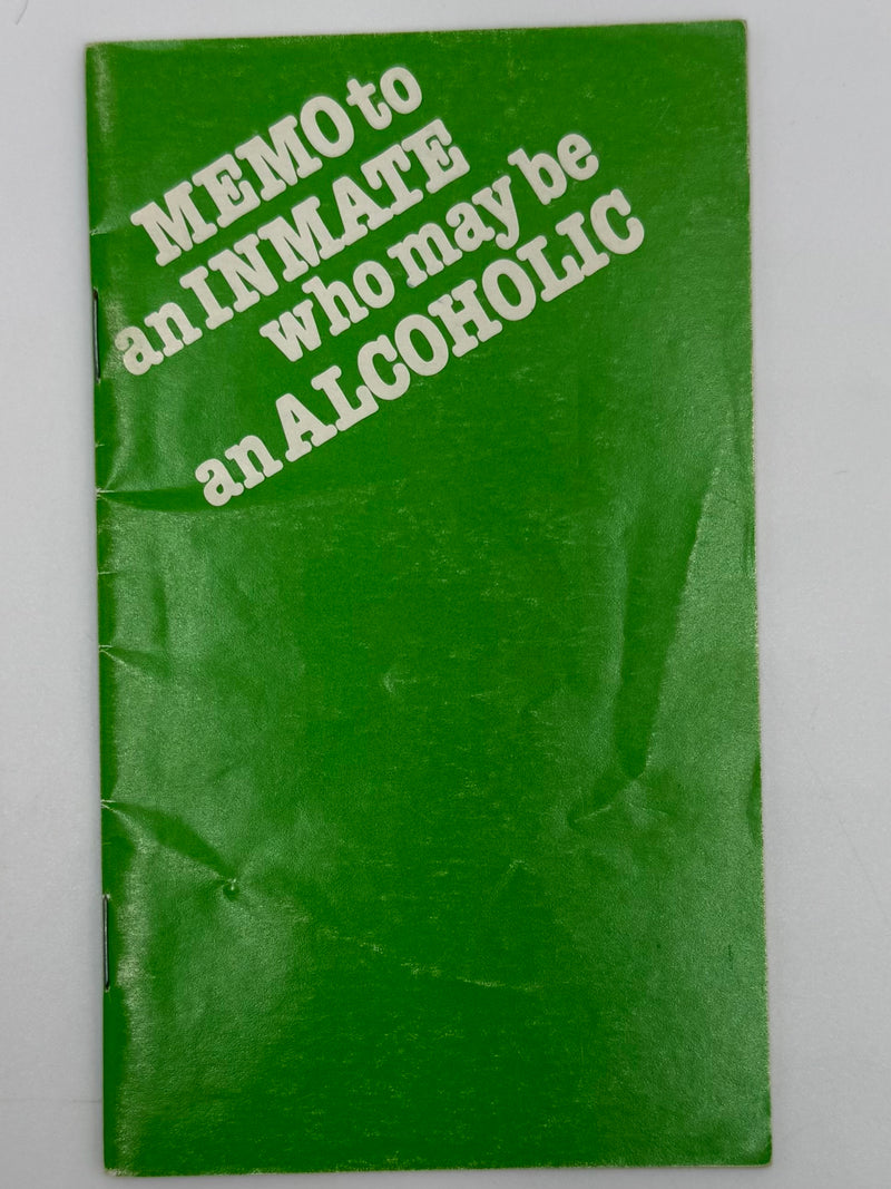 Memo to an inmate who may be alcoholic - 1987