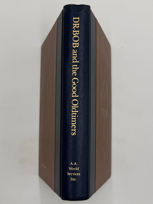 Dr. Bob and the Good Oldtimers - First Printing 1980 - with Original Jacket