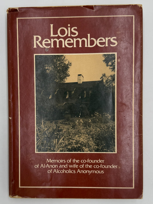 Lois Remembers signed by Lois W. - First Printing from 1979