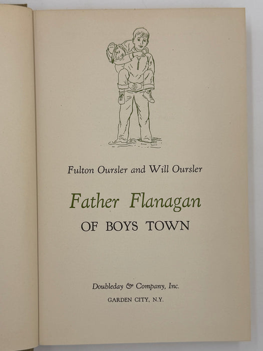 Father Flanagan of Boys Town by Fulton Oursler and Will Oursler