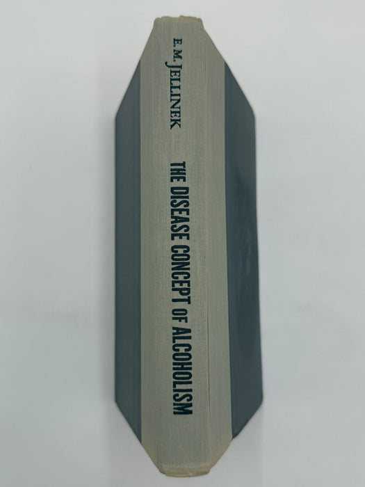 The Disease Concept of Alcoholism by E.M. Jellinek