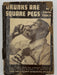 Drunks Are Square Pegs by Charles Clapp Jr. - ODJ West Coast Collection