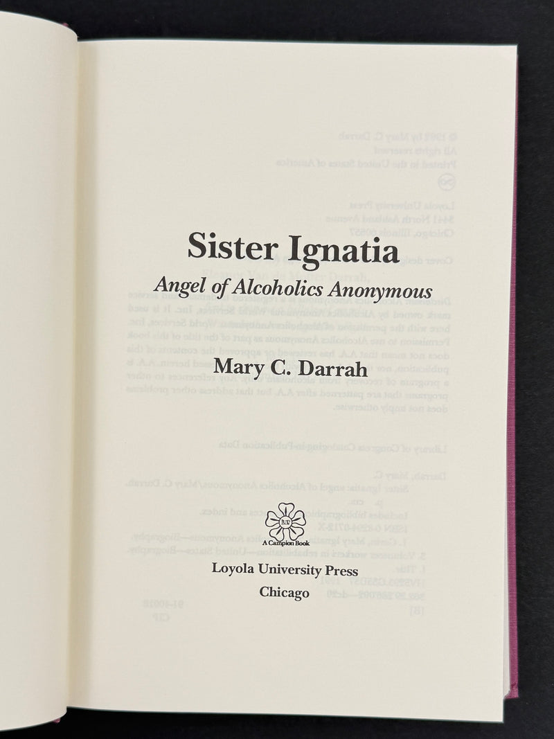 Sister Ignatia: Angel of Alcoholics Anonymous — Mary C. Darrah (1992)