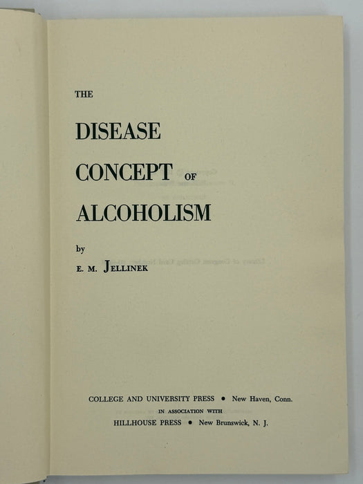 The Disease Concept of Alcoholism by E.M. Jellinek