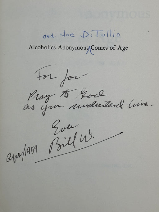 Signed by Bill Wilson - Alcoholics Anonymous Comes Of Age First Printing from 1957 Recovery Collectibles