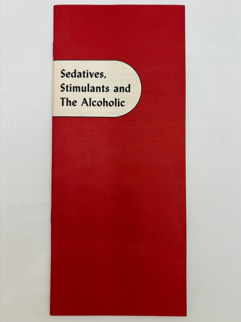 Sedatives, Stimulants, and The Alcoholic - 1964