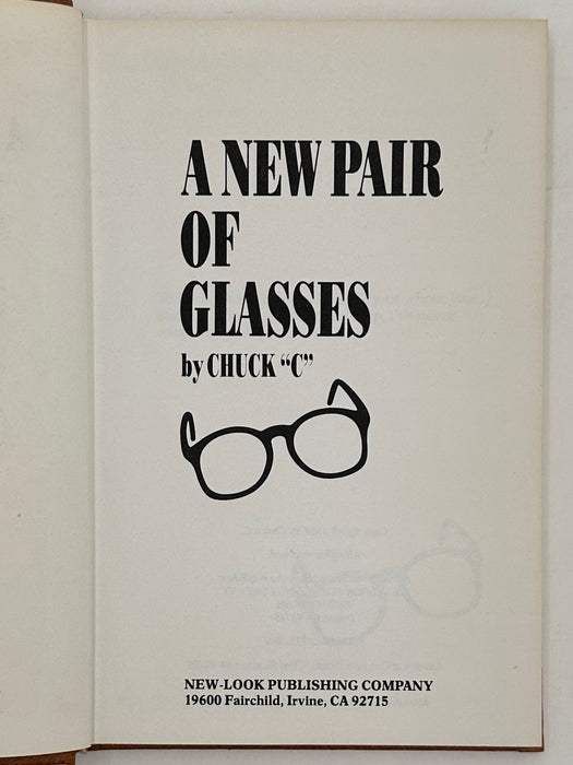 A New Pair Of Glasses by Chuck C. - First Printing from 1984 -with ODJ