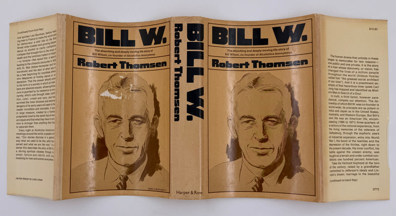 Bill W. by Robert Thomsen - First Printing 1975 - ODJ