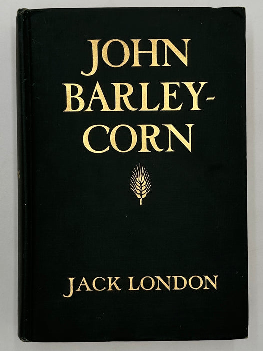 John Barleycorn by Jack London - First Printing from 1913 with ODJ