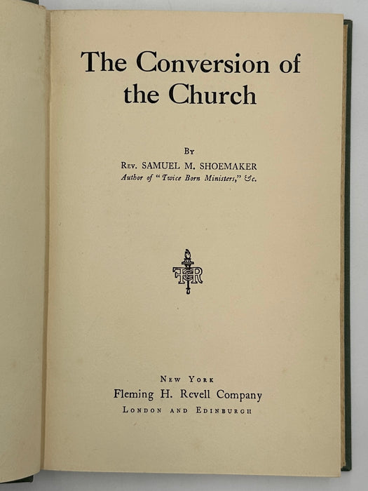 Conversion of the Church by Samuel M. Shoemaker - 5th British Edition 1938 - ODJ West Coast Collection