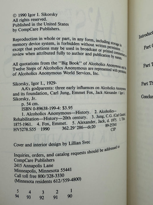 AA's Godparents: Three Early Influences on Alcoholics Anonymous and Its Foundation, Carl Jung, Emmet Fox, Jack Alexander by Igor I. Sikorsky, Jr. from 1990