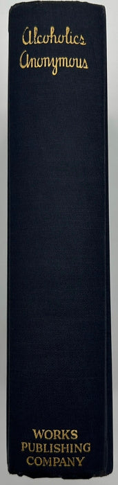 Alcoholics Anonymous — First Edition, Third Printing (June 1942) - Navy Blue Cloth Variant With Original Dust Jacket