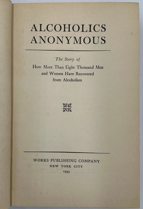 Alcoholics Anonymous First Edition — Fourth Printing (March 1943) - Green Cloth Variant With Original Dust Jacket