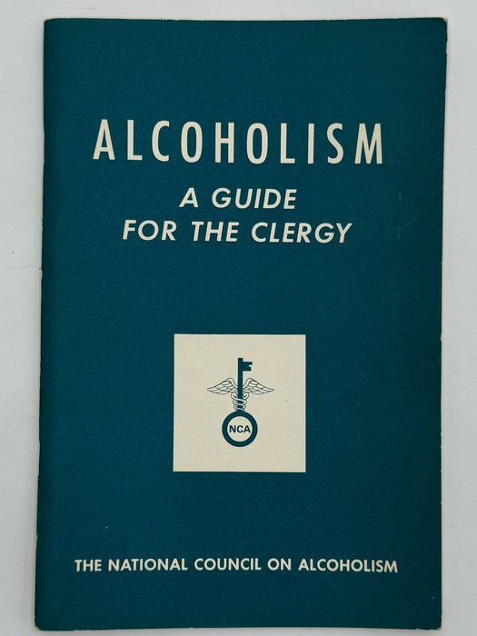 ALCOHOLISM: A GUIDE FOR THE CLERGY - THE NATIONAL COUNCIL ON ALCOHOLISM