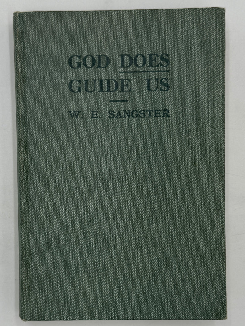 God Does Guide Us by W.E. Sangster