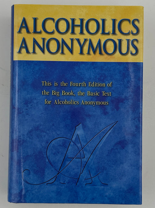 Alcoholics Anonymous 4th Edition 1st Printing 2001 - ODJ Recovery Collectibles