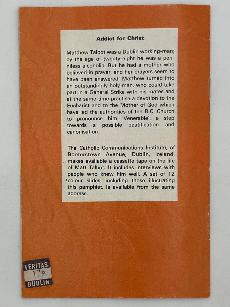 Addict For Christ: The story of Venerable MATT TALBOT By Francis Johnston