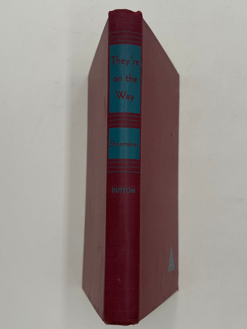 They're on the Way by Samuel M. Shoemaker - First Edition from 1951 - ODJ