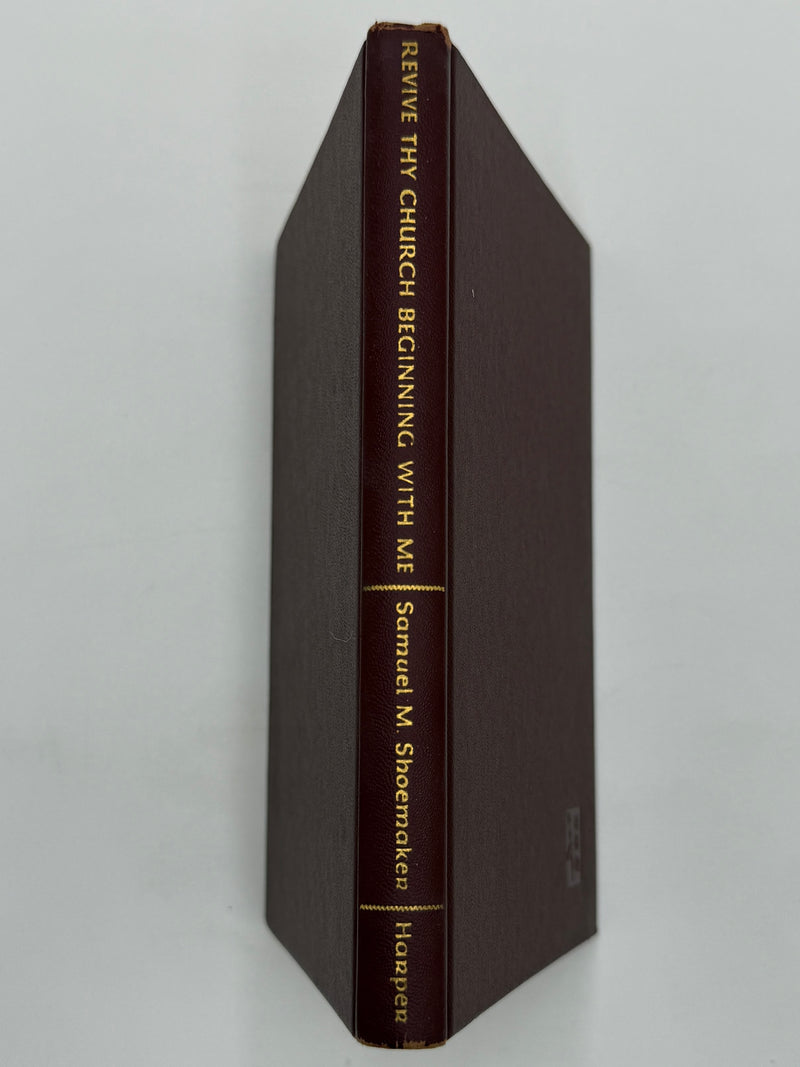 Revive Thy Church Beginning with Me - by Dr. Samuel M. Shoemaker - 1948