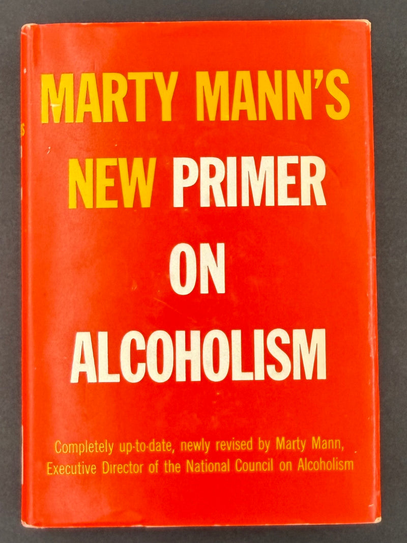 Marty Mann’s New Primer on Alcoholism — Signed by Marty Mann