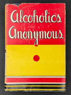 Alcoholics Anonymous — First Edition, Twelfth Printing (October 1948) with Original Dust Jacket