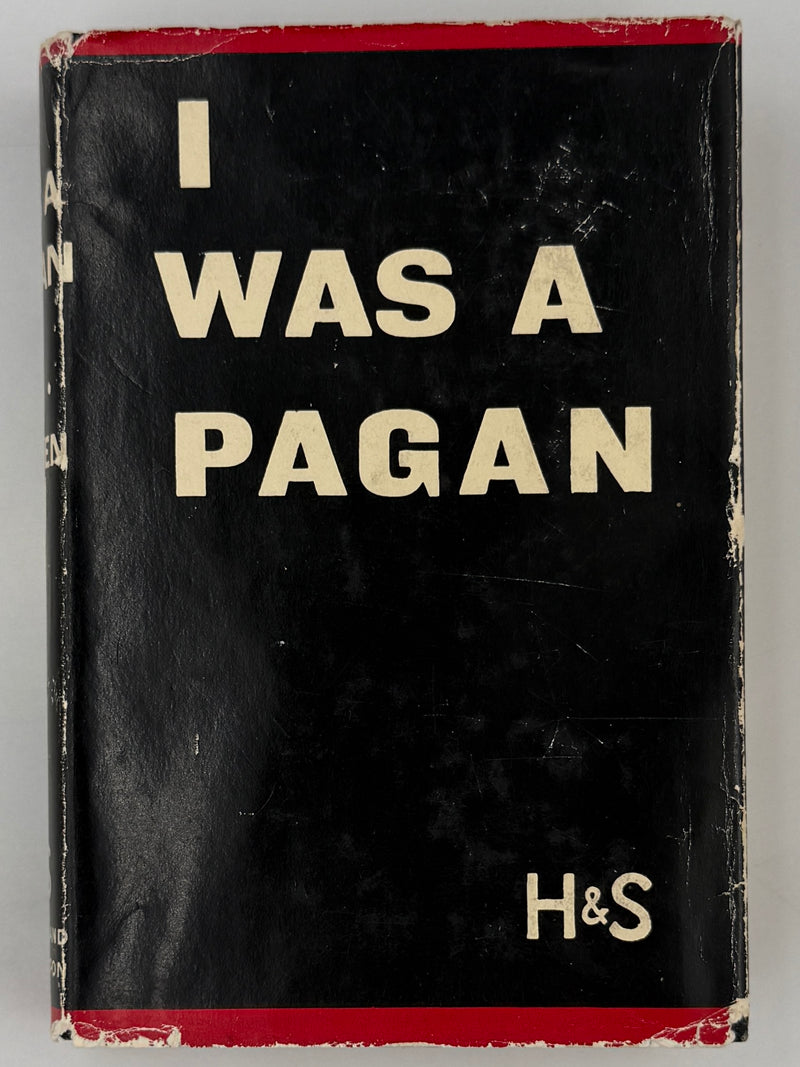 I Was a Pagan — V. C. Kitchen (Hodder & Stoughton) | Fourth Printing — 1937 ODJ