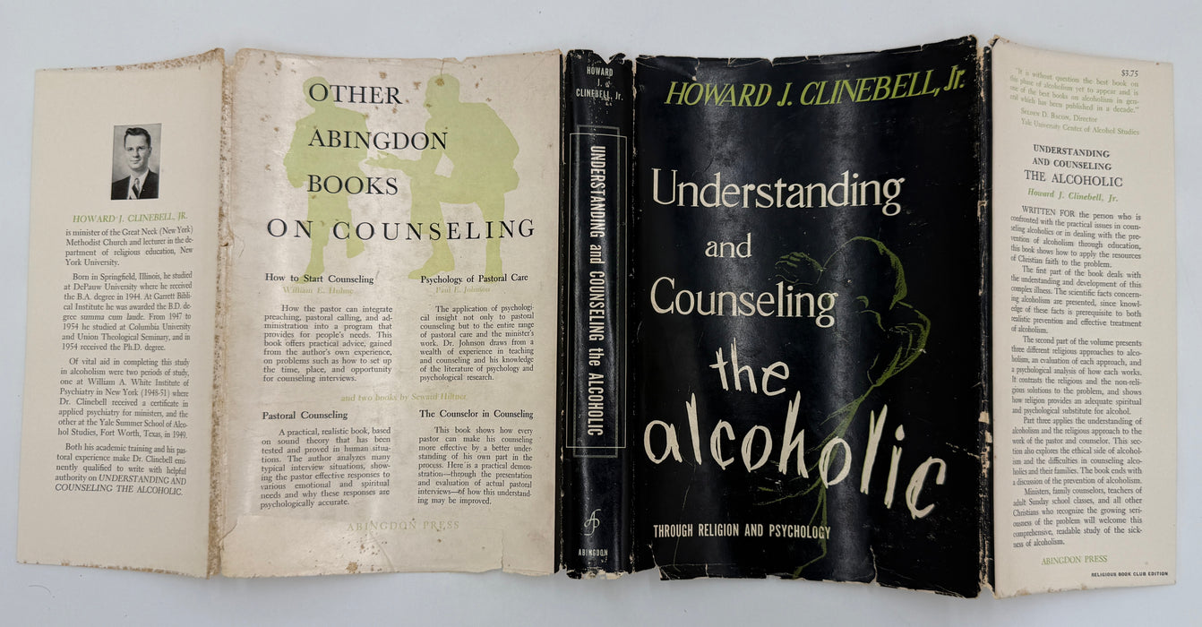 Understanding and Counseling the Alcoholic — Through Religion and Psychology by Howard J. Clinebell, Jr.