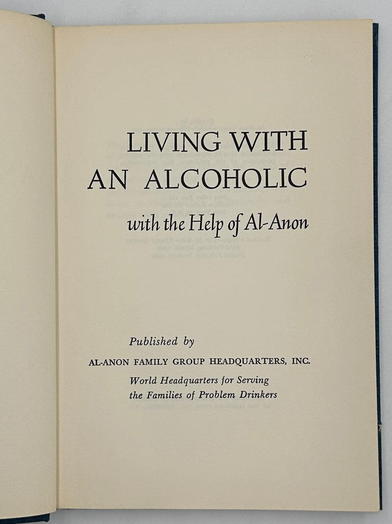 Living with an Alcoholic with the Help of Al-Anon - Second Printing, January 1962 - ODJ