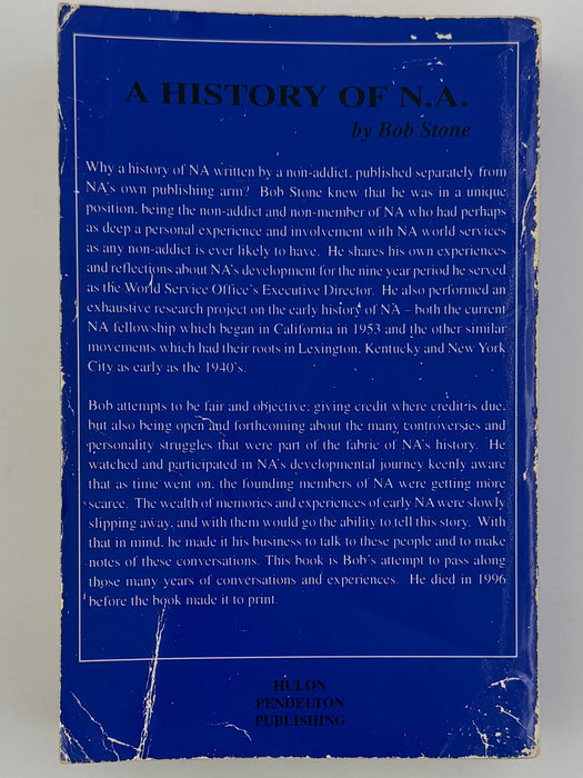 My Years with Narcotics Anonymous: A History of NA by Bob Stone